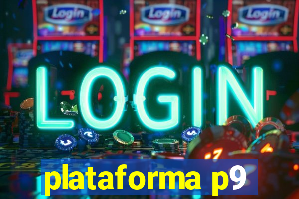 plataforma p9